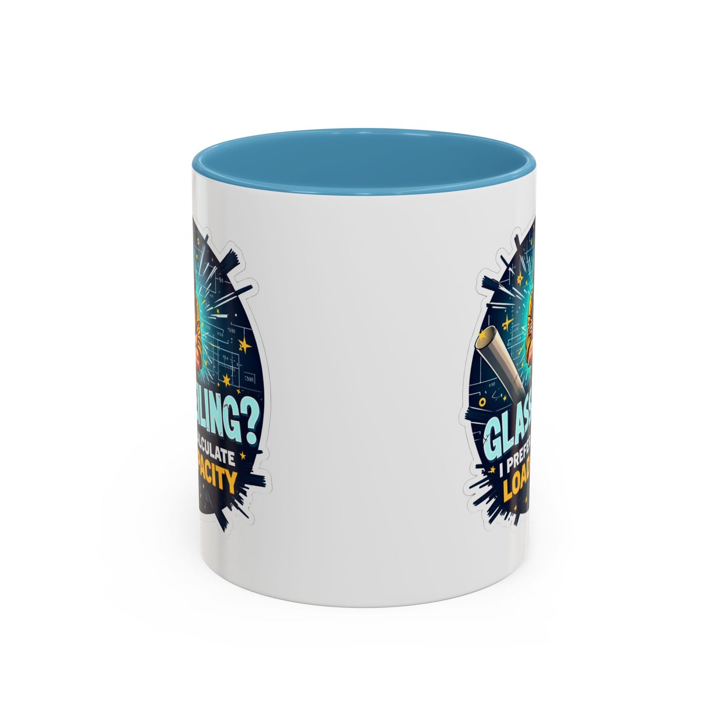 Glass Ceiling I Prefer To Calculate Load Capacity Mug