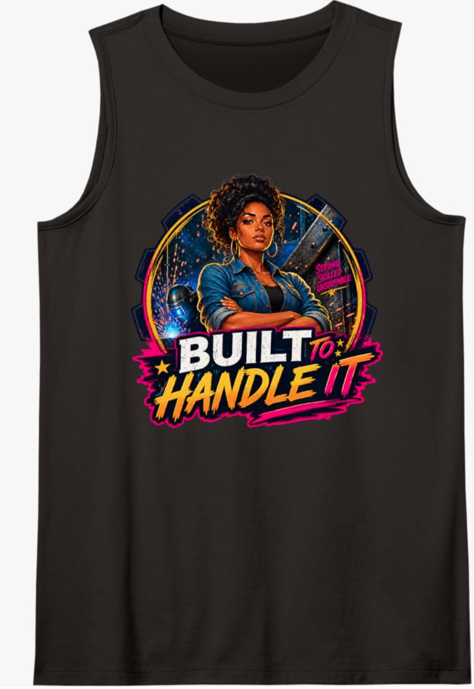 Built to Handle it Sleeveless Tank Top