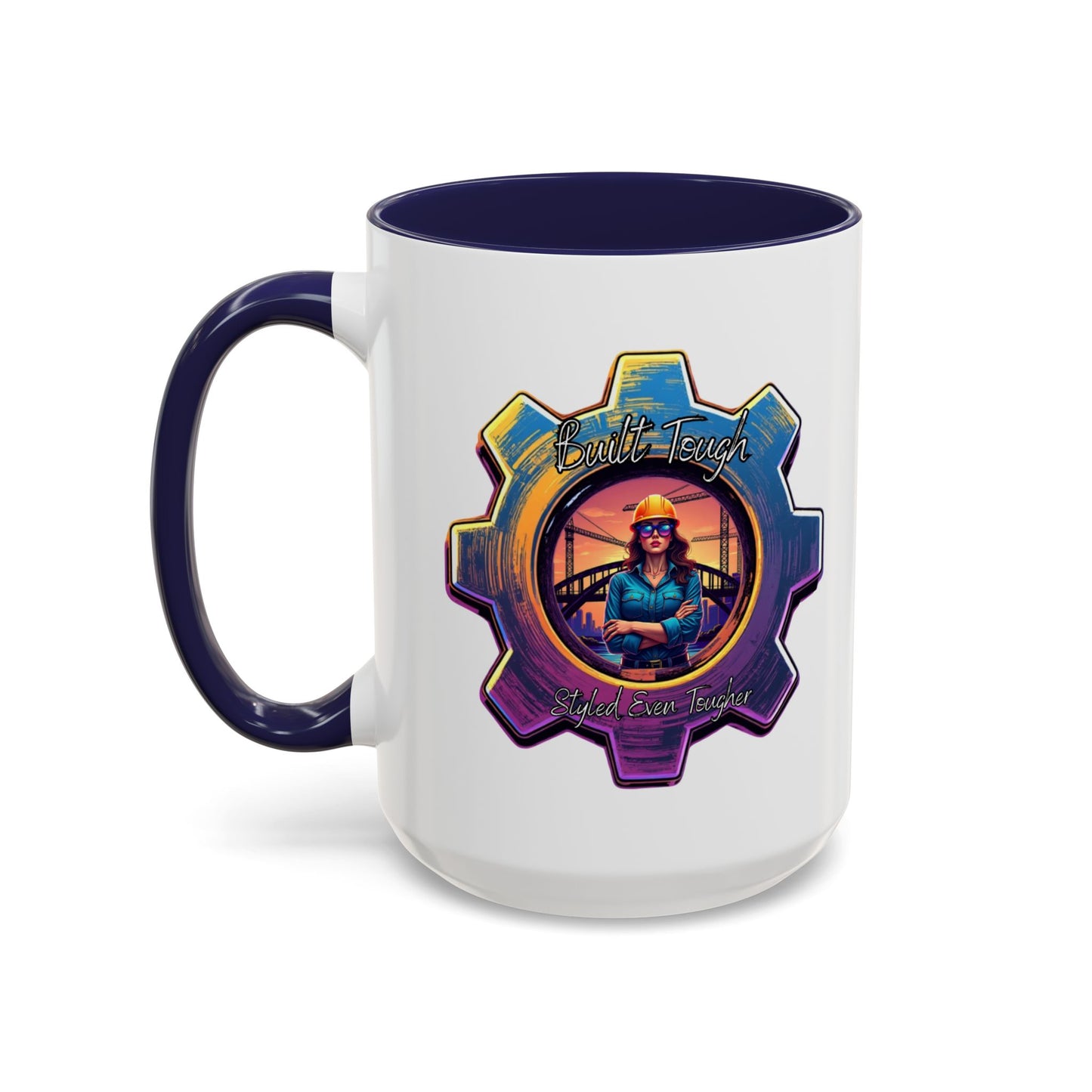 Built Tough Styled Even Tougher Mug